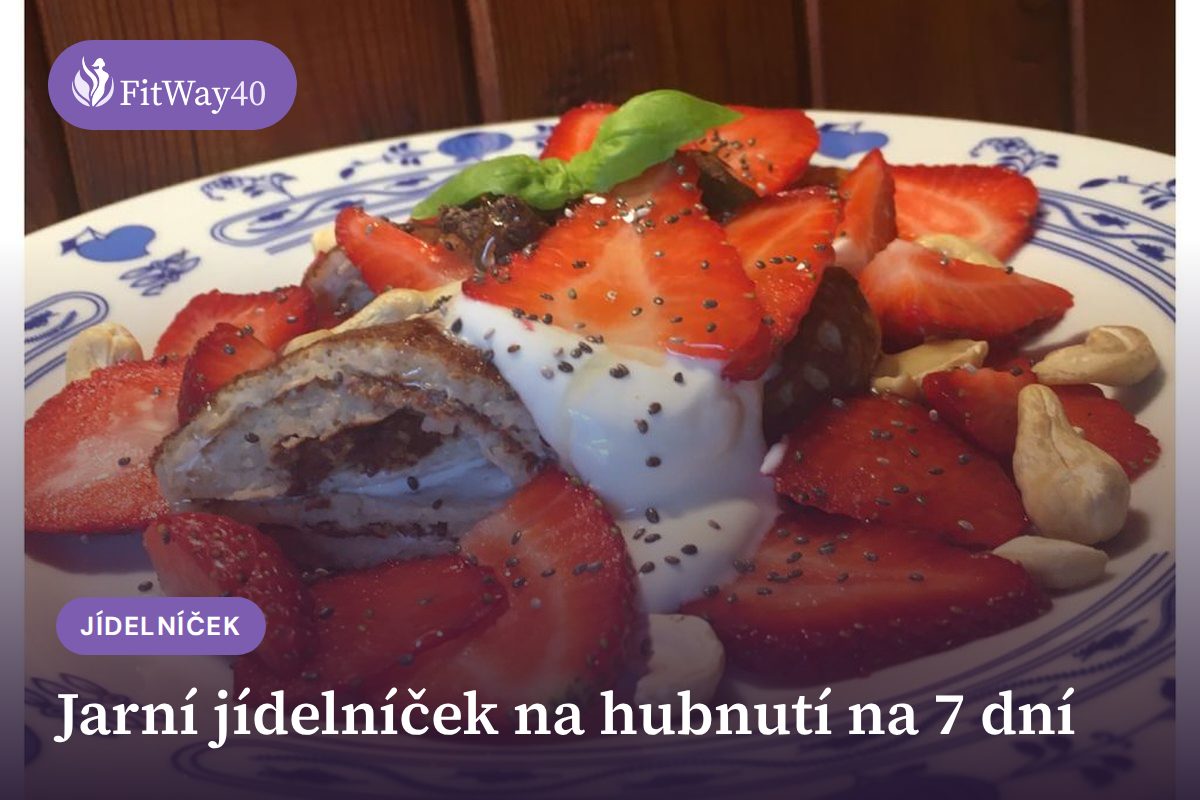 Jarní jídelníček na hubnutí na 7 dní