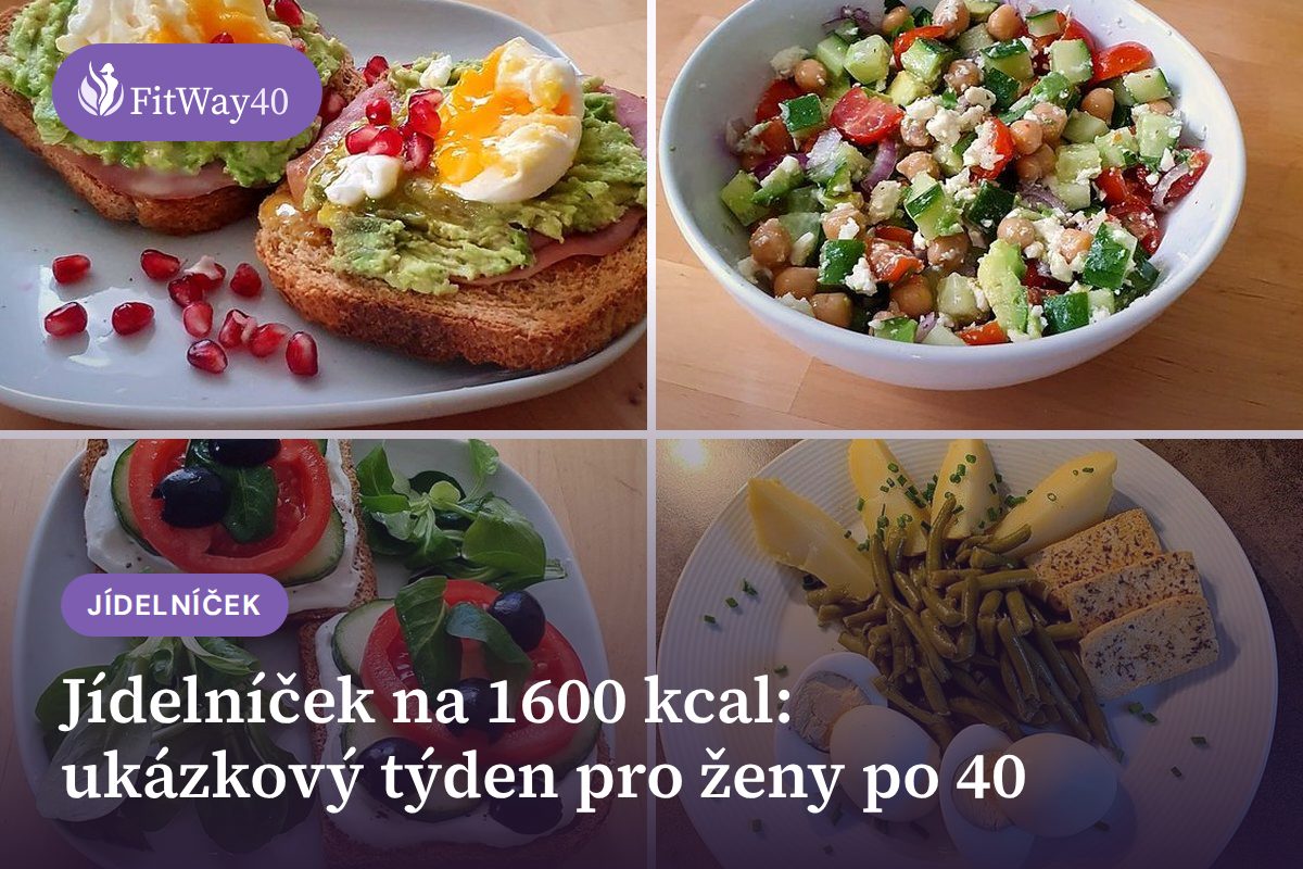Jídelníček na 1600 kcal: ukázkový týden pro ženy po 40