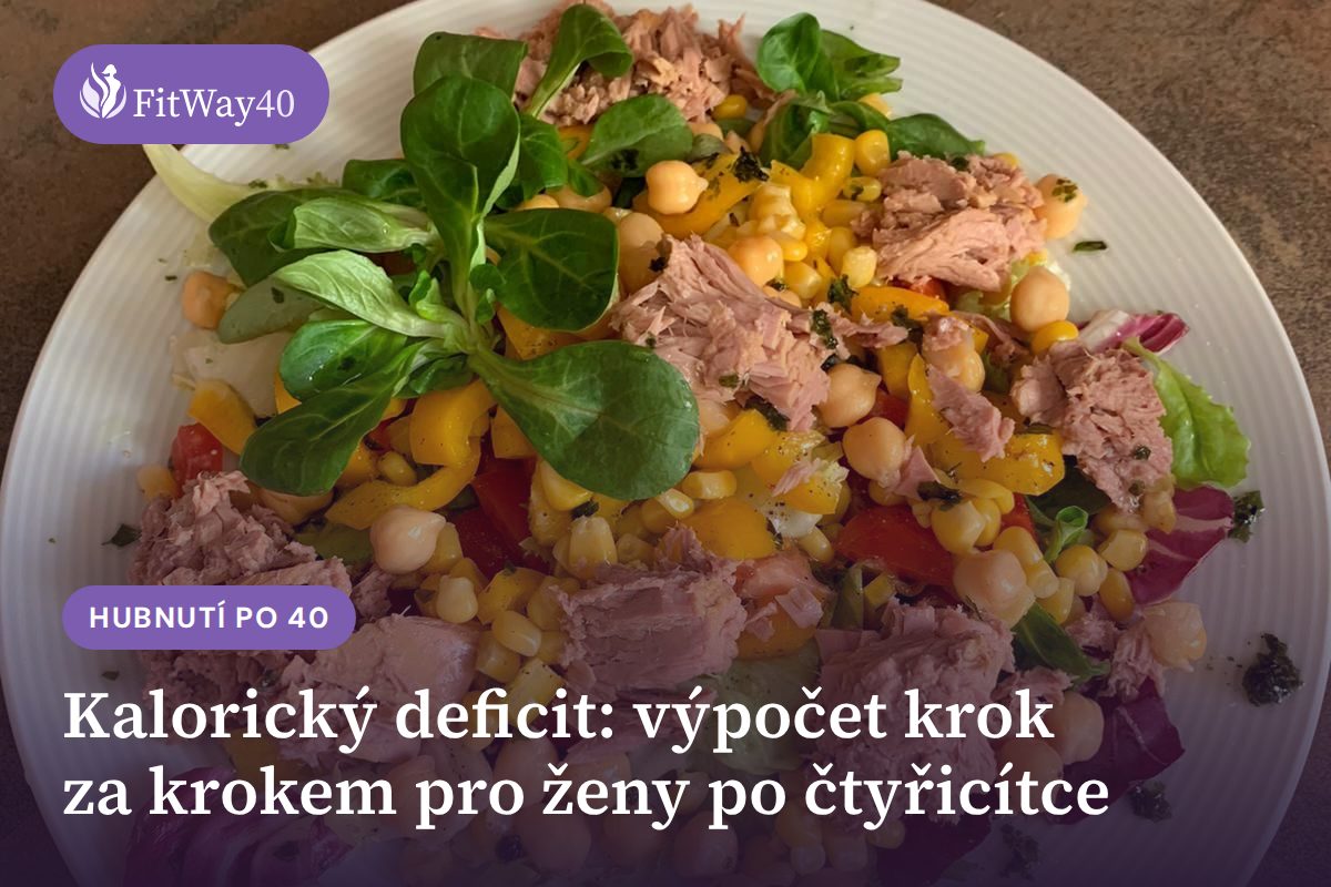 Kalorický deficit: výpočet krok za krokem pro ženy po čtyřicítce