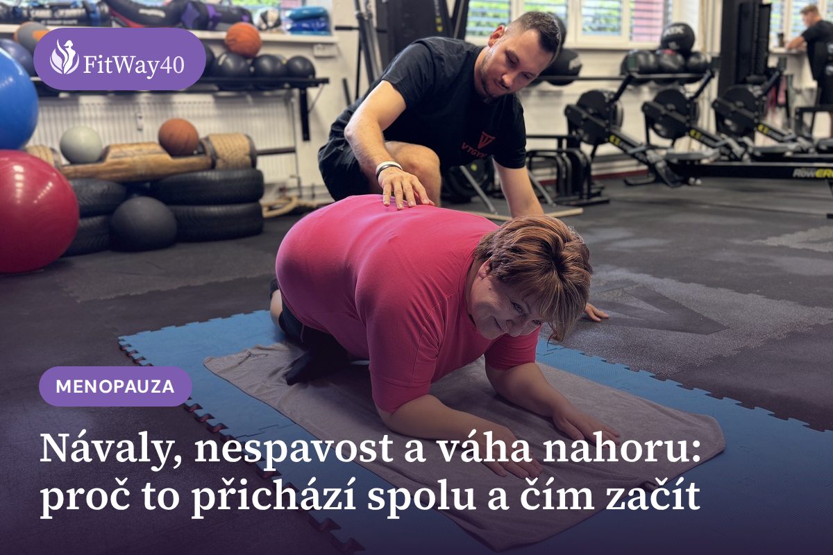 Návaly, nespavost a váha nahoru: proč to přichází spolu a čím začít