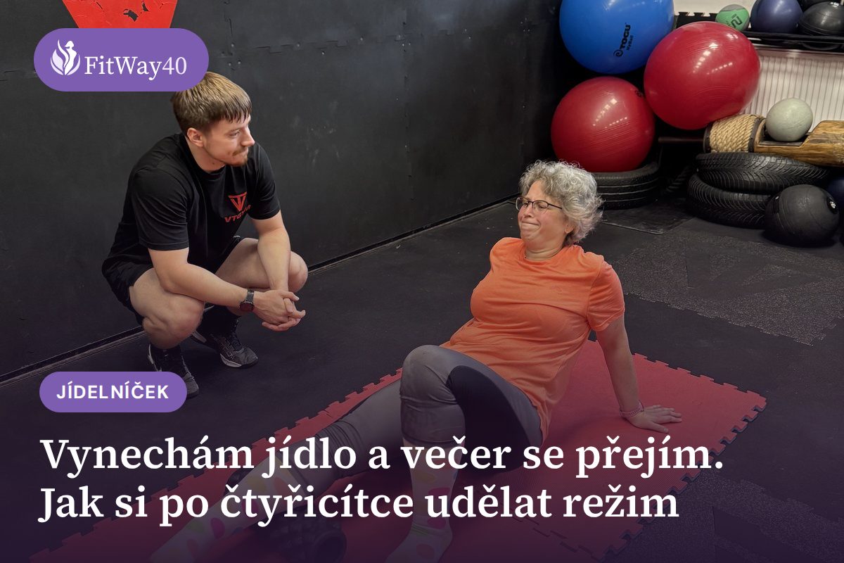Vynechám jídlo a večer se přejím. Jak si po čtyřicítce udělat režim